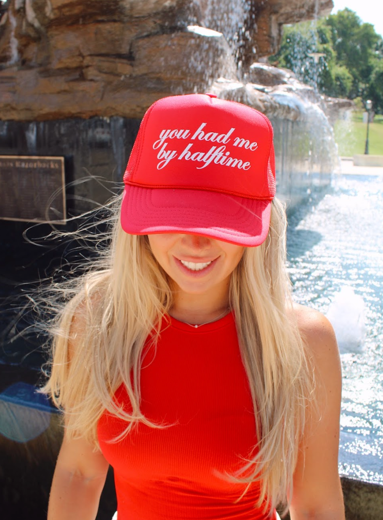 You had me by Halftime Trucker Hat
